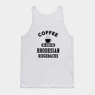 Rhodesian Ridgeback Dog - Coffee and rhodesian ridgebacks Tank Top